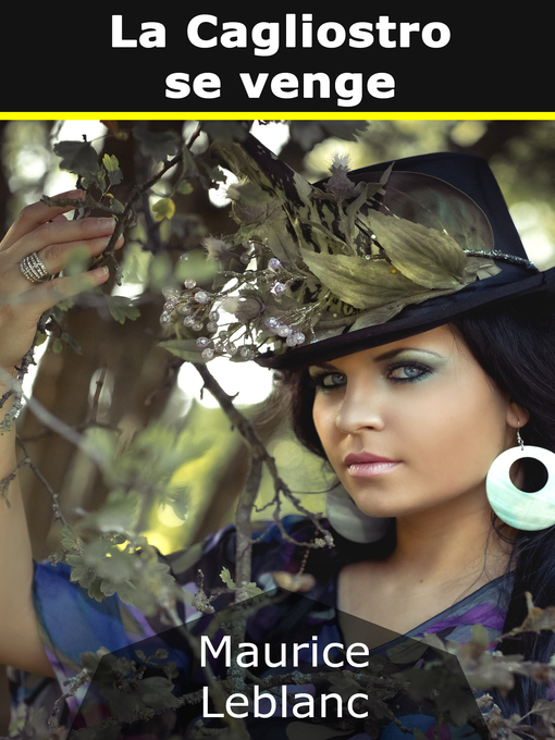 Title details for La Cagliostro se venge by Maurice Leblanc - Available